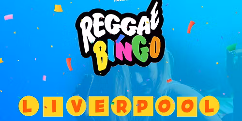 Reggae Bingo - Liverpool - Fri 10th July
