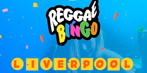 Reggae Bingo - Liverpool - Fri 10th July