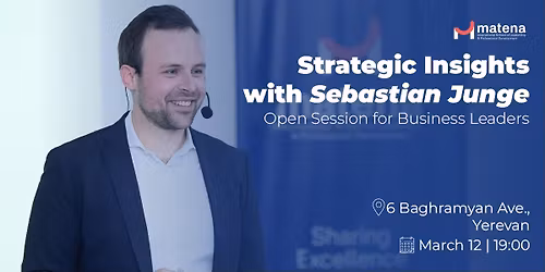 Strategic Insights with Sebastian Junge | \u054c\u0561\u0566\u0574\u0561\u057e\u0561\u0580\u0578\u0582\u0569\u0575\u0561\u0576 \u0574\u0561\u057d\u056b\u0576\u055d \u054d\u0565\u0562\u0561\u057d\u057f\u056b\u0561\u0576 \u0545\u0578\u0582\u0576\u0563\u0565\u056b \u0570\u0565\u057f | \u0532\u0561\u0581 \u0564\u0561\u057d