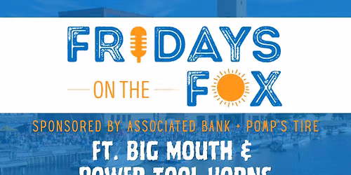 Fridays on the Fox Ft. Big Mouth and Power Tool Horns