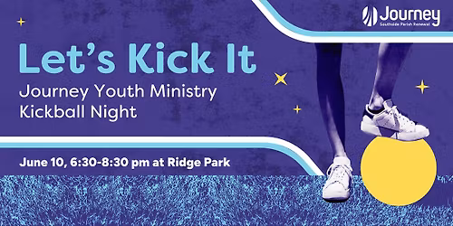 Let's Kick It!  Journey Youth Ministry Kickball Night