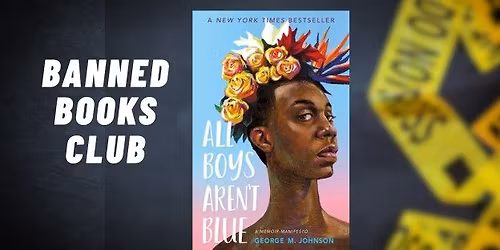 Banned Books Club: "All Boys Aren't Blue"