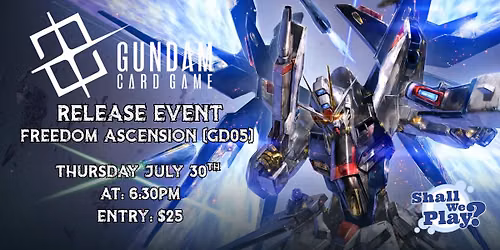 GUNDAM CARD GAME: FREEDOM ASCENSION RELEASE EVENT!