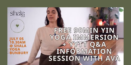 FREE 90min Yin Yoga Immersion + YYTT Q&A Information Session