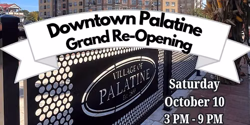 Downtown Palatine Grand Re\u2011Opening