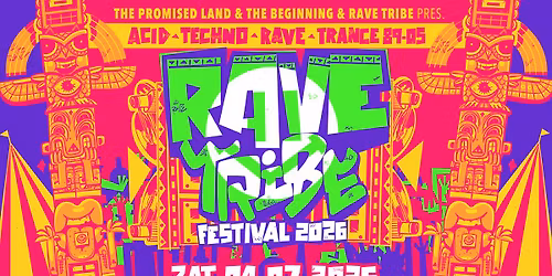 The Promised Land. The Beginning & Rave Tribe pres. Rave Tribe Festival 2026