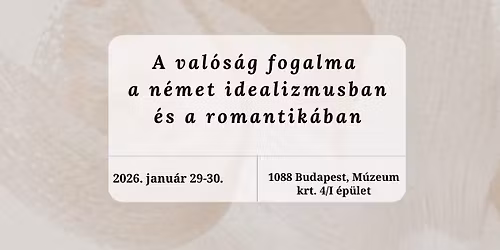 A val\u00f3s\u00e1g fogalma a n\u00e9met idealizmusban \u00e9s a romantik\u00e1ban
