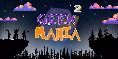 Geek Mania 2
