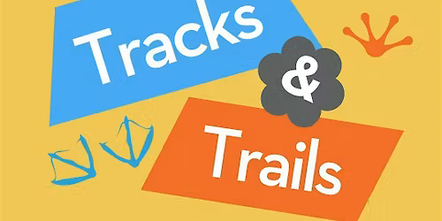 Tracks and Trails (Adults & Teens, Ages 12+)