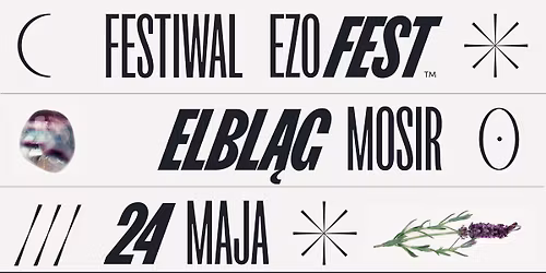 Festiwal Ezoteryki i Medycyny Naturalnej \/ Elbl\u0105g
