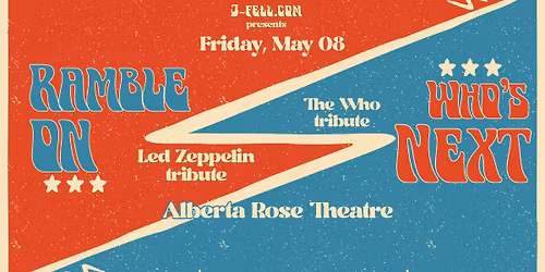 Ramble On [Led Zeppelin tribute] \u2022 Who's Next [The Who] at Alberta Rose Theatre