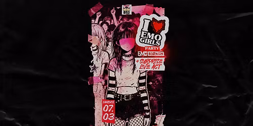 I <3 Emo Girls by Emo Reunion with a surprise live @ B52 The Club