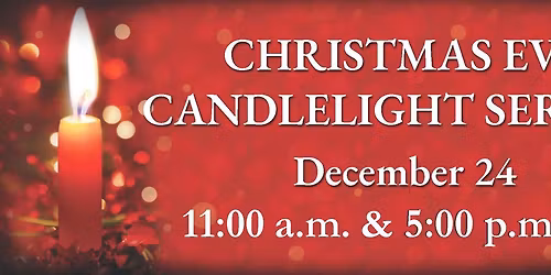 Christmas Eve Candlelight Services - Downtown Campus