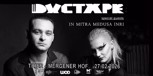 DUCTAPE & IN MITRA MEDUSA INRI - ECHO DRAMA TOUR 2026 - MERGENER HOF TRIER