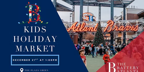 Kids Holiday Market at The Battery Atlanta