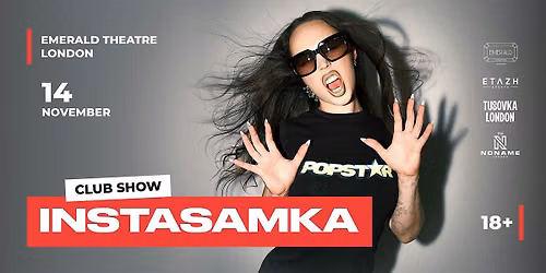 INSTASAMKA \u2013 Club Show | London | 14 November