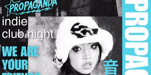 Propaganda Bristol - Indie Club Night!
