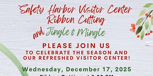 Safety Harbor Visitor Center Ribbon Cutting and Jingle & Mingle