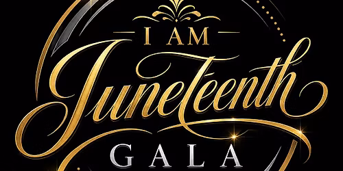 I AM JUNETEENTH GALA