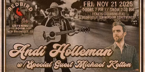 Andi Holleman w\/Special Guest Michael Kelton @ The Redbird - 7:30 pm