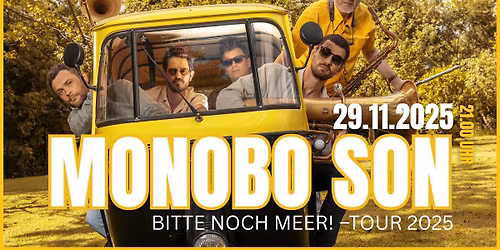 Monobo Son · Bitte noch Meer!-Tour | Künstlerhaus Kempten