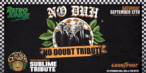NO DUH (No Doubt Tribute) + GARDEN GROOVE (Sublime Tribute)... LIVE!