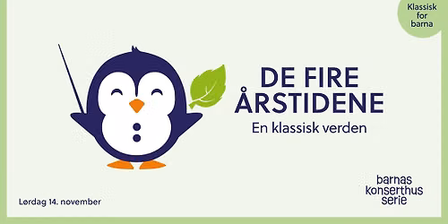 Barnas Konserthus: De fire \u00e5rstidene \/\/ Oslo Konserthus