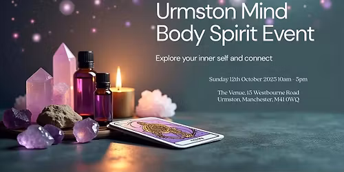 Urmston - Manchester - Mind Body Spirit Event