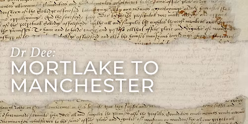 Dr Dee: Mortlake to Manchester
