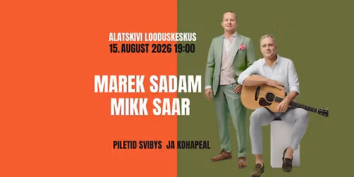 Sadam ja Saar. Alatskivi Looduskeskuse kontserdid