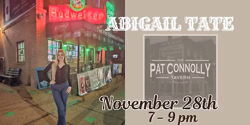 Abigail Tate @ The Pat Connolly Tavern