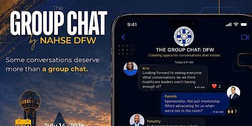 NAHSE DFW Presents: The Group Chat