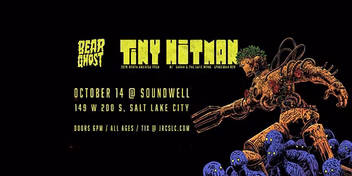Tiny Hitman Tour 2026 feat Bear Ghost @ Soundwell