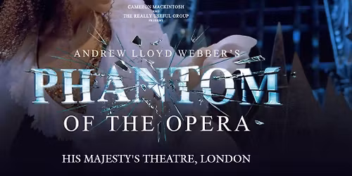 Phantom Of The Opera Day Trip