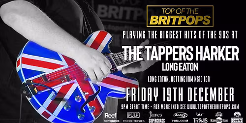 Top of the Britpops - Live at The Tappers Harker - Long Eaton