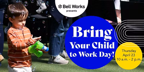 Bring Your Child to Work Day at Bell Works Holmdel
