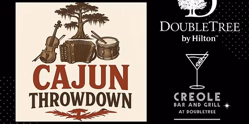 Cajun Throwdown Band - Live Music - Creole Bar & Grill at Doubletree 