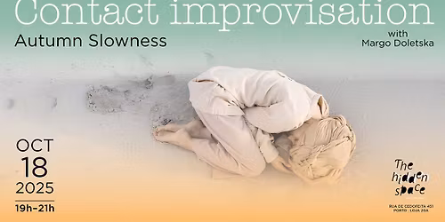 Contact Improvisation: Autumn Slowness