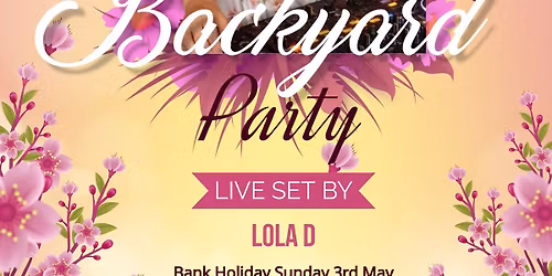 Bank Holiday Backyard Party 