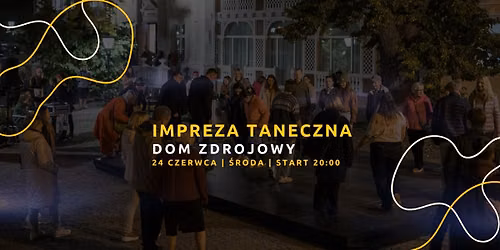 Swing w Domu Zdrojowym | Otwarta impreza taneczna z Shim Sham Tr\u00f3jmiasto