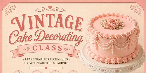 Vintage Cake Decorating Class