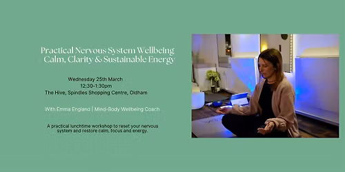 Practical Nervous System Wellbeing - Calm, Clarity & Sustainable Energy