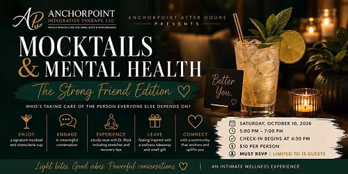 Mocktails and Mental Health: The Strong Friend Edition