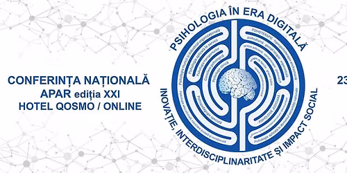 Edi\u021bia XXI Conferin\u021ba Na\u021bional\u0103 APAR cu participare interna\u021bional\u0103