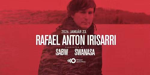 Rafael Anton Irisarri (USA) | Sabw | swanasa