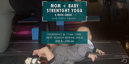 8 Week Mom+Baby Strength Yoga