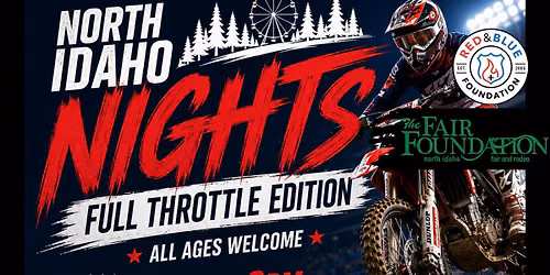 North Idaho Nights- Full Throttle Edition