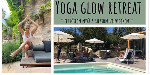 YOGA GLOW RETREAT \/\/ NY\u00c1RI J\u00d3GAT\u00c1BOR \/\/ 07.02-05.