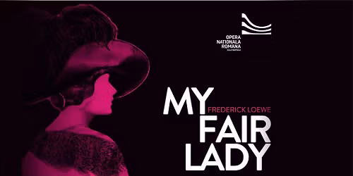 MY FAIR LADY | Frederick Loewe