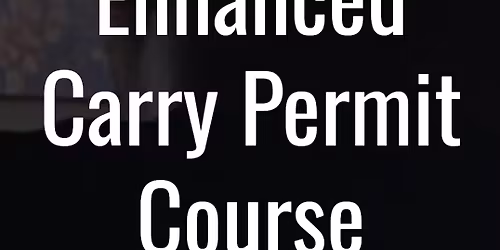 Enhanced Handgun Carry Permit